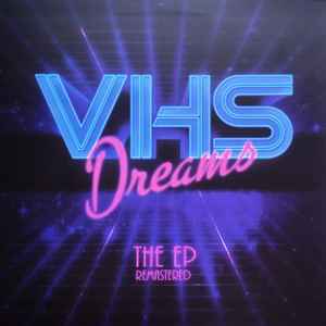 VHS Dreams - EP