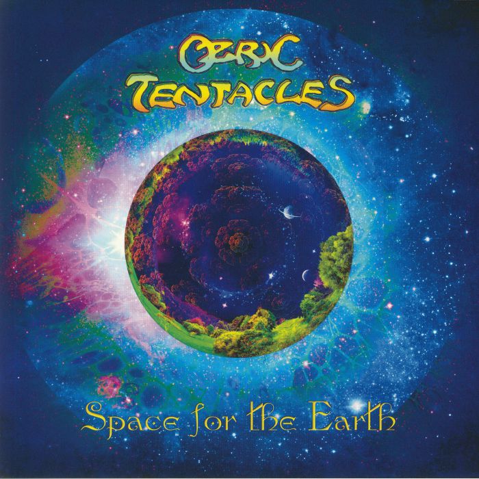 Ozric Tentacles - Space for the Earth